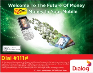 ezCash (Mobile Money) introduces to Sri Lanka by Dialog