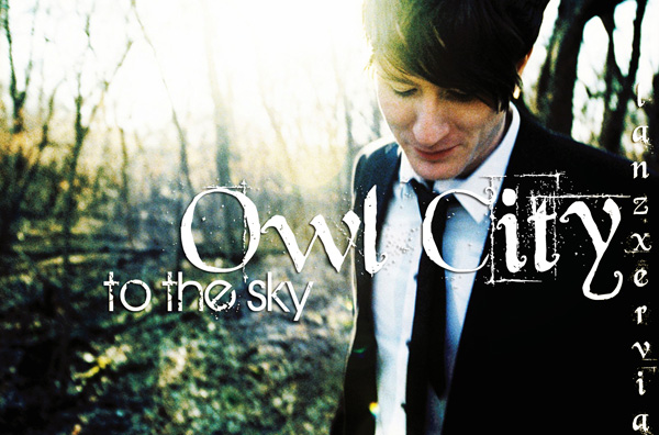 To The Sky – Owl City
