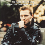 Ronan-Keating-When-You-Say-Noth