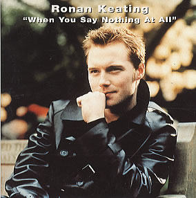 When You Say Nothing At All – Ronan Keating (1999)