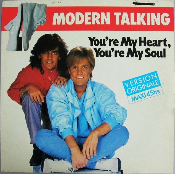 You’re My Heart, You’re My Soul – Modern Talking