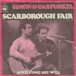 Scarborough Fair – Simon and Garfunkel