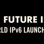 world-IPv6-launch-the-future-is-forever